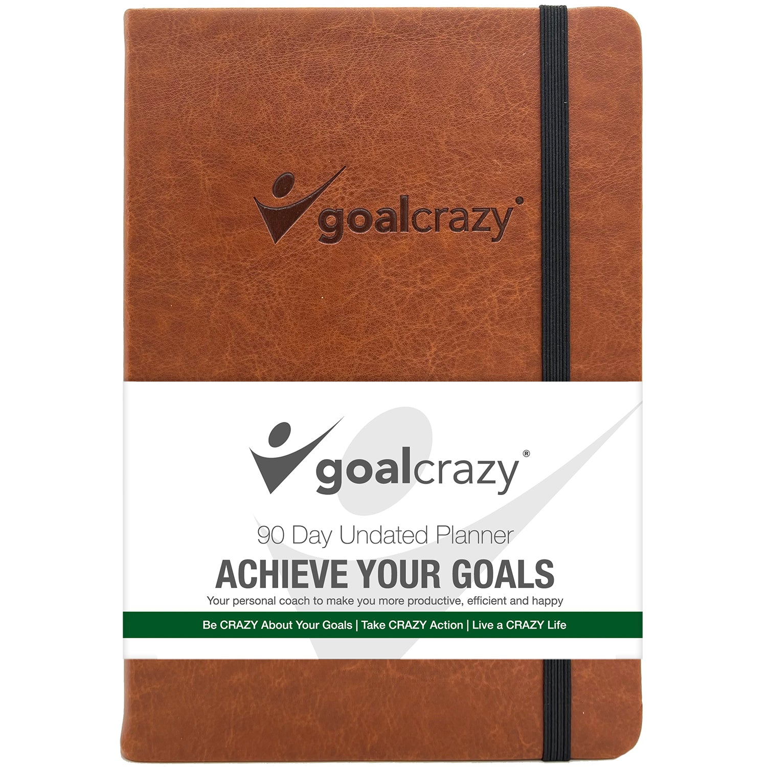 Goal Crazy 90 Day Undated Planner & Journal | Accomplish More | Be